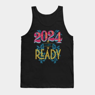 2024 I Am Ready New Year's Tank Top